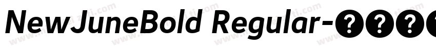 NewJuneBold Regular字体转换
